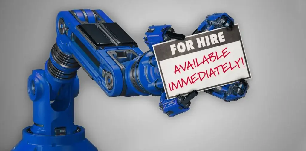 Blue industrial robotic arm holding white sign reading "FOR HIRE AVAILABLE IMMEDIATELY" in red text.